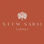 Neem Sarai Sariska | Est. 2024